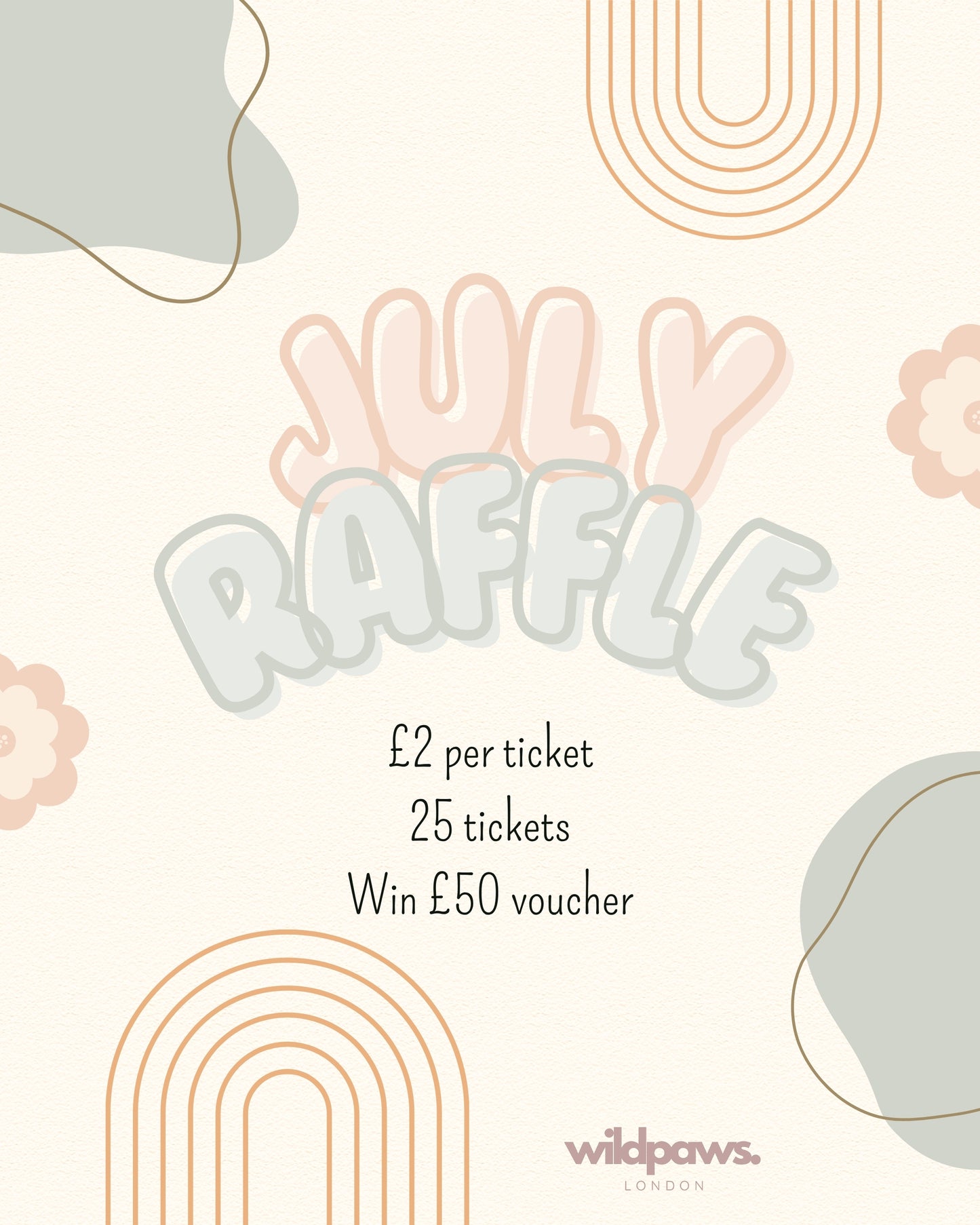 The JULY Raffle